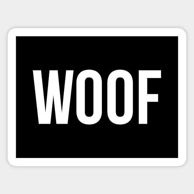 WOOF – white type Sticker by VonBraun